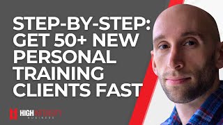How to Get Personal Training Clients Fast — Strategies and Tactics That Work (HIT Marketing)