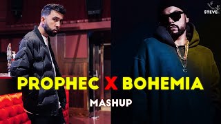 PropheC X Bohemia Mashup | Steve Mashup