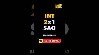 INTERNACIONAL 2 X 1 SÃO PAULO GOLS 23ª RODADA BRASILEIRÃO 2023 #shorts #brasileirao