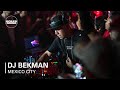 DJ Bekman | Boiler Room Mexico City: TITANES