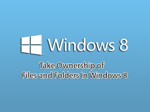 Take Ownership of Files and Folders In Windows 8 Take Ownership of Files and Folders In Windows 8