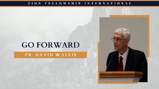 Go Forward - Pr. David Wallis || 2024 Autumn Pastors' Convention