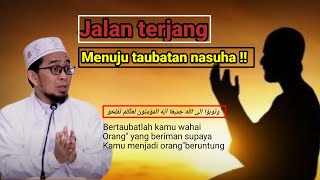 🔴 TAUBAT Nasuha Merupakan Bentuk Pengakuan Dan Ke Iklasan Seorang Hamba Kepada Allah Swt !!