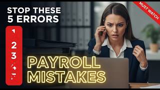 Avoid These 5 Critical Payroll Mistakes for Business Success | Payroll BD
