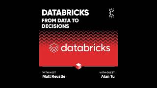 Databricks: From Data to Decisions [Business Breakdowns Episode 238]