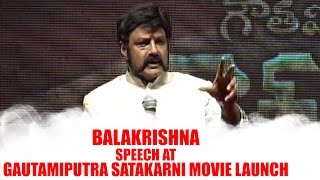 Balakrishna Speech || Gautamiputra Satakarni Movie Launch || Krish || Chiranjeevi
