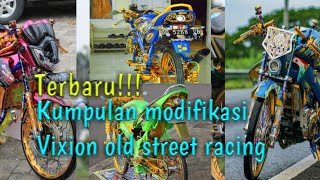 KUMPULAN MODIFIKASI VIXION OLD STREET RACING