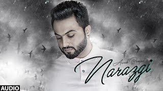 Narazgi: Aarsh Benipal (Full Audio) | Rupin Kahlon | Latest Punjabi Songs 2016 | T-Series