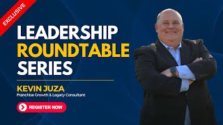 Leadership Roundtable Series with Kevin Juza