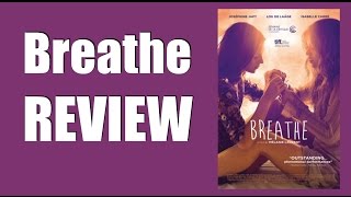 Breathe (Respire) Movie Review