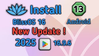 install Android Bliss OS New Update 2025 Version 16.9.6 Play Store Supported