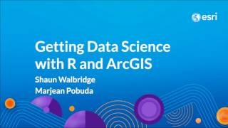 Getting Data Science with R and ArcGIS