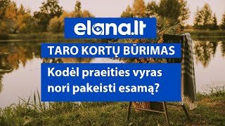 Taro kortos atsako kodėl praeities vyras nori pakeisti esamą?