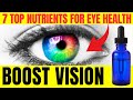 FIX VISION with the TOP NUTRIENTS FOR EYE HEALTH | Improve Vision Naturally.