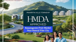 PRAKRITI HILL TOWNSHIP Kothagudem Fruit Market HMDA Project 9908634116 #telangana #hmdaplots