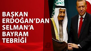 Başkan Erdoğan, Kral Selman İle Görüştü / A Haber | A Haber
