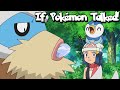 IF POKÉMON TALKED: Don't Laugh at Mamoswine! (Part 1 of 2)