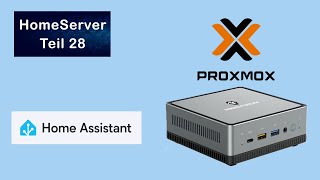 Proxmox HomeServer Teil 28 - Installation von HomeAssistent