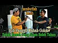 Viral..!! Brader Baju Kuning Capai Mic Dari Wahab Golok.. Penonton Bersorak..!! Sambutlah Kasih