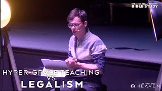 Controversial Conversations: Hyper-Grace Teaching VS. Legalism