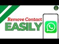 How To Remove WhatsApp Contact ?