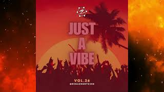 JUST A VIBE (Vol.26) | Party mix | Dancehall mix | Soca mix | Hiphop and trap music mix 2024