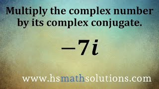 Multiplying Complex Conjugates (Example)