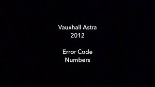 Vauxhall Astra - Error Code 4