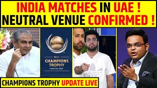 🔴BIG BREAKING - CHAMPIONS TROPHY NEUTRAL VENUE CONFIRMED ! SCHEDULE ANNOUNCEMENT UPDATE LIVE