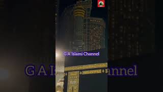 Kaba Sharif Beautiful Night Moments🤲🤲. Islamic status video #shorts #gaislamichannel