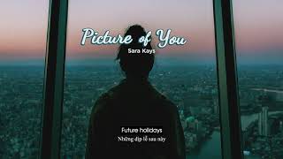 Vietsub | Picture Of You - Sara Kays | Lyrics Video