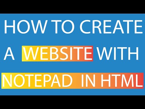 How to create a website with notepad in html How to create a website with notepad in html