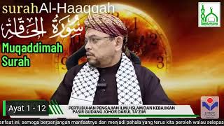 Tokku Pasir Gudang | Tafsir Surah Al-Haaqqah Ayat 1 - 12 ( Muqaddimah Surah )