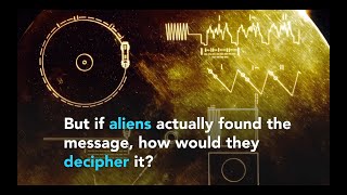 The Voyager Golden Record - Simple Alien Decoding