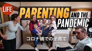 Parenting and the Pandemic | Life in Japan Episode 94