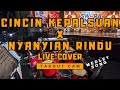 Live Cover Takdut Cam ❗Cincin Kepalsuan X Nyanyian Rindu