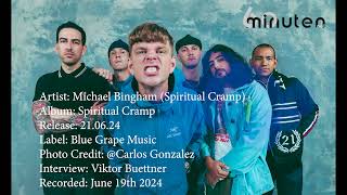 Interview Michael Bingham, Spritual Cramp