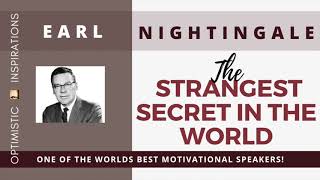 The Strangest Secret In The World: By Earl Nightingale On Personal Development