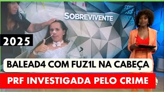 SAIU NO FANTASTICO MULHER BALEADA PELA POLICIA FEDERAL SE RECUPERA DO ACIDENTE