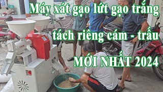 Máy xát gạo lứt gạo trắng mới nhất 2024