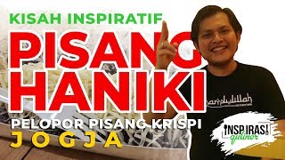 GOKILL !!! INI DIA PELOPOR PISANG KRISPI JOGJA !! PISANG HANIKI | INSPIRASIQULINER #26