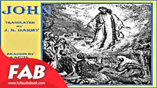 Bible DBY NT 04 John Full Audiobook by DARBY BIBLE  by Bibles Fiction