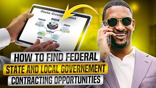 How to find federal, state, and local governement contracting opportunities.