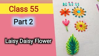 Class 55🪡Part 2ആരി Laisy Daisy Stitch|Malayalam Tutorials