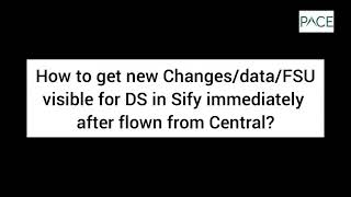 സെൻട്രലിൽ നിന്ന് പറന്നുയർന്ന SIFY-യിലെ DS-നായി പുതിയ മാറ്റങ്ങളുടെ ഡാറ്റ FSU എങ്ങനെ ദൃശ്യമാകും