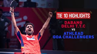 Dabang Delhi T.T.C v Athlead Goa Challengers | IndianOil UTT 2024 | Tie 10 - Highlights