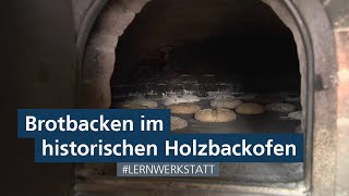 Brotbacken im historischen Holzbackofen