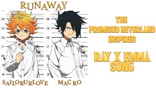 The Promised Neverland | Ray x Emma Song | Mac Ro - "Runaway" feat. SailorUrLove | Official AMV