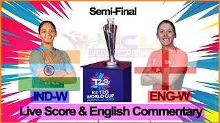 Live | India Women vs England Women | Semi-Final1 | ICC Women T20 World Cup| Live Score & Commentary