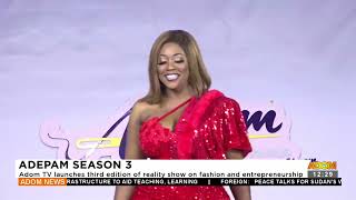 Adepam Season 3: Adom TV launches third ediition of reality show  (25-07-23)